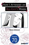 How I Attended an All-Guy's Mixer #070 - Nana Aokawa - 9798899235115