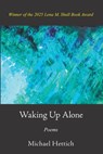 Waking up alone - Michael Hettich - 9798899330117