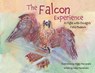 The Falcon Experience - Katie Macnamara ; Peggy Macnamara - 9798899480218