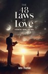 The 48 Laws of Love, An Essential Guide For Men - John Thomas - 9798899504334