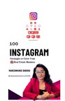 Maheshwaree Budugu: 100 Instagram Strategies to Grow Your Re - Maheshwaree Budugu - 9798899617089