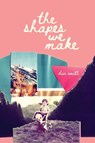 The Shapes We Make - Dan Smith - 9798899659140