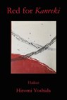 Red for Kanreki - Hiromi Yoshida - 9798899750281