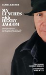 My Lunches with Henry Jaglom - Henry Jaglom ; Daniel Kremer - 9798899760501