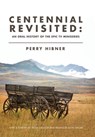 Centennial Revisited: An Oral History of the Epic TV Miniseries - Perry Hibner - 9798899782893