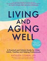 Living and Aging Well - LPN Kathleen Cesarin - 9798899890321