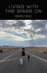 Living with the Spare On - Kimberly Reiss - 9798899901263
