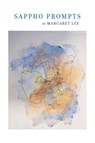 Sappho Prompts - Margaret Lee - 9798899903038