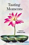Tasting Moments - Pamela Pan - 9798899903137