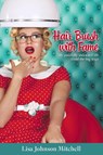 Hair Brush with Fame - Lisa Johnson Mitchell - 9798899904592