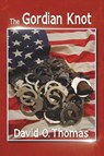 The Gordian Knot - David O. Thomas - 9798900000404