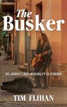 The Busker - Tim Flihan - 9798900001746