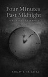 Four Minutes Past Midnight - Sanjay Srivatsa - 9798900001821