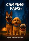 Camping Paws - Desi Raulston - 9798900021096