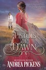 Pistols at Dawn - Andrea Pickens - 9798900430492