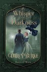 A Whisper in Darkness - Darcy Burke - 9798900431048