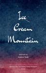 Ice Cream Mountain - Andrew Todd - 9798900817668