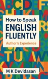 How to Speak English Fluently - M K Devidasan - 9798900893150