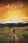 As I Walk Through the Valley - Janice Sawyer - 9798901062531