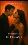 Unexpected Intimacy - Jorelyn Nieves - 9798901183977