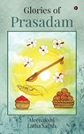 Glories of Prasadam - Meenakshi - 9798901363430