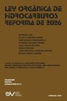 LEY ORGANICA DE HIDROCARBUROS. REFORMA DE 2026 - Allan R. Brewer-Carías - 9798901559444