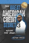 The Great American Credit Secret 3 - Antoine Sallis - 9798901580349