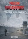 Prison Vagabonds - Mike Pannek - 9798901903742