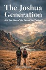 The Joshua Generation - Warren Rumpel - 9798902514312