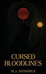 CURSED BLOODLINES - Mj Donohue - 9798902540052