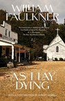 As I Lay Dying (Warbler Classics Annotated Edition) - William Faulkner - 9798902670087