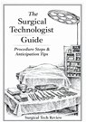 The Surgical Technologist Guide - Nikki Davidson - 9798902716549