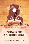 Songs of a Sourdough - Robert W. Service - 9798902720898