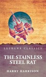 The Stainless Steel Rat - Harry Harrison - 9798902721345