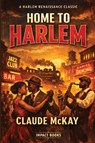 Home to Harlem - Claude Mckay - 9798903000135