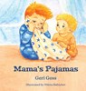 Mama's Pajamas - Geri Goss - 9798903338641
