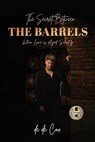 THE SECRET BETWEEN THE BARRELS - de de Cox - 9798903480173