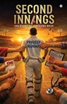 Second Innings: The Story Of Awesome Bros - Pradeep Kumar - 9798903921560