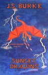 Sunset Dragons - J. S. Burke - 9798985088892