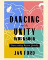 Dancing with Unity Workbook - FORD,  Jan - 9798985098938