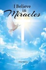 I Believe in Miracles - Diza Sutton - 9798985109306