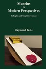 Mencius In Modern Perspectives - LI,  Raymond K - 9798985120424