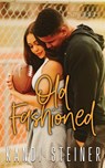 Old Fashioned - Kandi Steiner - 9798985159691