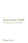 Ancestors Said - ORA,  Ehime - 9798985173000