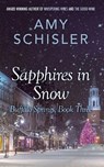 Sapphires in Snow - Schisler Amy Schisler - 9798985223279