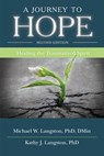 A Journey to Hope: Healing the Traumatized Spirit - Michael W. Langston - 9798985255393