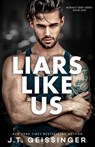 Liars Like Us - J T Geissinger - 9798985316889