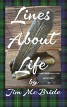 Lines About Life - Jim McBride - 9798985416510