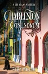 Charleston Conundrum - Stacy Wilder - 9798985426618