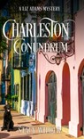 Charleston Conundrum - Stacy Wilder - 9798985426649